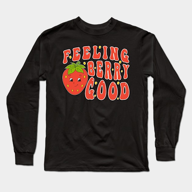 Cute Strawberry Festival Happy Strawberry Day For Fruits Lover Long Sleeve T-Shirt by RetroZin